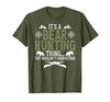 Bear Hunting Bear Hunter It's A Bear Hunting Thing Bear Hunter Bear Hunting Lover T-Shirt - size chart