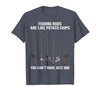 Fishing Rods are Like Potato Chips You Can't Have Just One T-Shirt - size chart