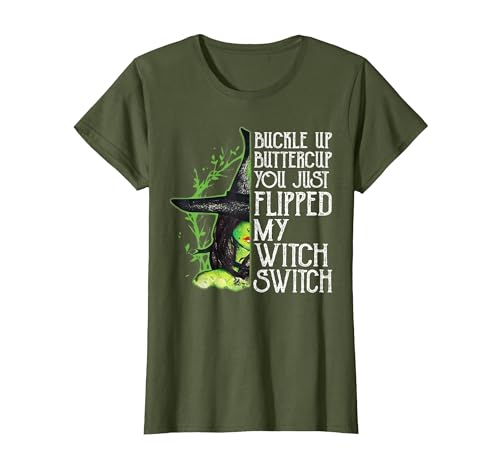 Funny You Just Flipped My Witch Switch Tee Shirt Witch Buckle Up Buttercup You just Flipped My Witch Switch T-Shirt - size