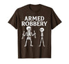 Armed Bones Joke Joke Apparel Men Women sarcastic Funny Skeleton Pun Armed Bones Joke Halloween Humor Costume T-Shirt - size