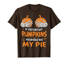 If You Like My Pumpkins You Should See My Pie T-Shirt - size chart