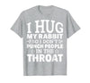 I Hug My Rabbit I Easter Bunny Design Lionhead Rabbit T-Shirt — design detail