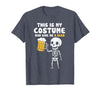 Halloween Tees Women Men Kids This is My Costume Beer Halloween Party Drinking Dad Mens T-Shirt - size chart