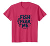 Mademark Fish Fear Me Funny Fishing for Men Angler Humor Quote T-Shirt - size chart