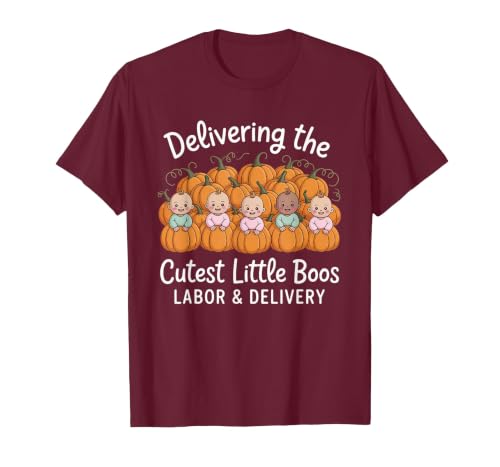 Spooky Nurse Halloween Labor and Delivery Gift Tee Delivering The Cutest Boos Labor & Delivery Halloween Nurse T-Shirt -