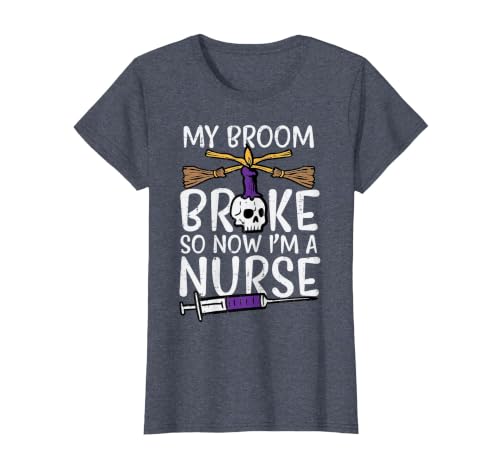 Halloween Nurse Shirts For Women Scrub Costumes My Broom Broke Now Im Nurse Funny Halloween Scrub Top Women T-Shirt - size