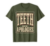 Mademark Shark Teeth and No Apologies Bold Design T-Shirt - size chart