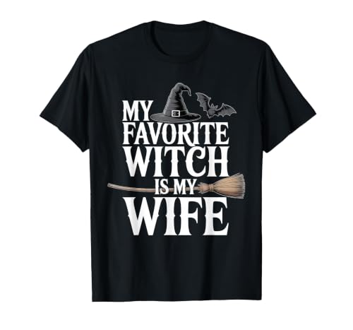 Cute Spooky Season Party Trick-or-treating Custume My Favorite Witch is My Wife Funny Halloween Husband Couple T-Shirt -