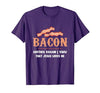 Bacon Another-Reason I Know Jesus Loves Me Bacon Jesus T-Shirt - size chart