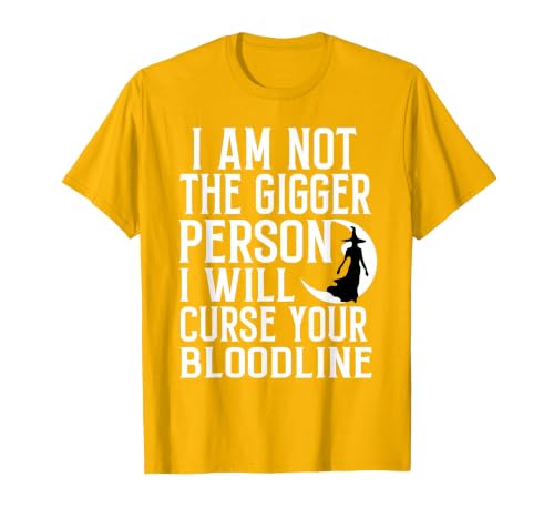Witch Halloween Sarcastic Skeleton Funny Tee Im Not The Bigger Person I'll Curse Your Entire Bloodline T-Shirt - size chart