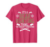 Bear Hunting Bear Hunter It's A Bear Hunting Thing Bear Hunter Bear Hunting Lover T-Shirt - size chart