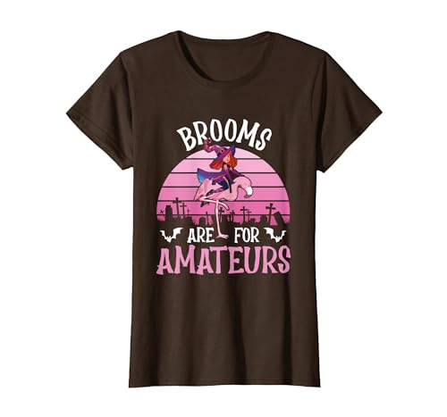 Brooms Are For Amateurs – Halloween Witch Gift Brooms are for Amateurs – Spooky Halloween Flamingo T-Shirt - size chart