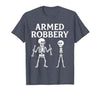 Armed Bones Joke Joke Apparel Men Women sarcastic Funny Skeleton Pun Armed Bones Joke Halloween Humor Costume T-Shirt - size