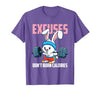 Excuses Don't Burn Calories Rabbit Fitness Gym Bunny T-Shirt — design detail