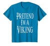 Fun and Easy Halloween Costume T-Shirts Pretend I'm A Viking - Easy Halloween Costume T-Shirt - size chart
