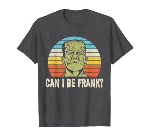 Can I Bee Frank Halloween Halloween Tee Can I be Frank? Funny Horror Frankenstein Tee T-Shirt - size chart