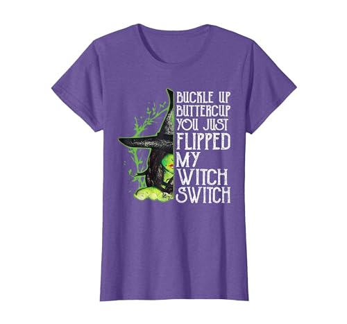 Funny You Just Flipped My Witch Switch Tee Shirt Witch Buckle Up Buttercup You just Flipped My Witch Switch T-Shirt - size