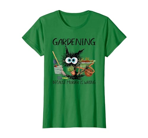 Black Cat Do Gardening Because Murder is Wrong T-Shirt - size chart