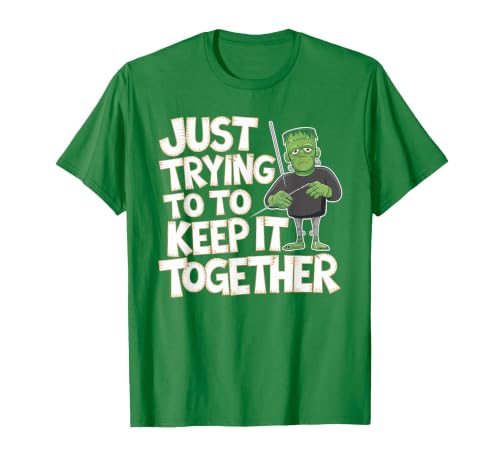 Halloween Tshirt Frankenstein Monster Costume Men Just Trying to Keep It Together Shirt Halloween Frankenstein T-Shirt -