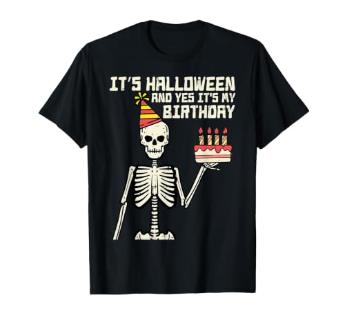 Halloween Shirts For Women Men Kids Boys Girls Its Halloween Yes My Birthday Skeleton Costume Men Women Kid T-Shirt - size