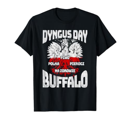 Polish Heritage Gifts Dyngus Day Buffalo New York Piwo Polka Pierogi Na Zdrowie T-Shirt - size chart
