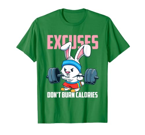 Excuses Don't Burn Calories Rabbit Fitness Gym Bunny T-Shirt — design detail