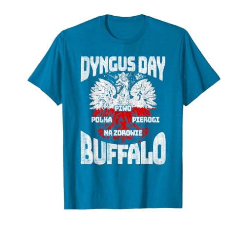 Polish Heritage Gifts Dyngus Day Buffalo New York Piwo Polka Pierogi Na Zdrowie T-Shirt - size chart