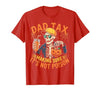 Dad Tax Halloween Pumpkin Candy Art Dad Tax Halloween Pumpkin Candy Funny Skull Men Dad Joke T-Shirt - size chart