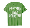 Funny Halloween Party Matching Family Costumes Tee Pretend I'm A Rockstar Costume Family Halloween Rock Star T-Shirt - size