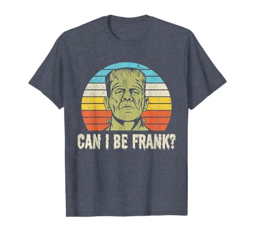 Can I Bee Frank Halloween Halloween Tee Can I be Frank? Funny Horror Frankenstein Tee T-Shirt - size chart