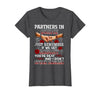 You Are Deaf And I Don't Speak English Partners in Crime Just Remember If We Get Caught T-Shirt - size chart