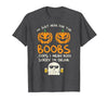 BoredKoalas Funny Halloween Costume Shirts 2021 Im Just Here for The Boobs Boos Drunk Ghost Beer Halloween T-Shirt - size