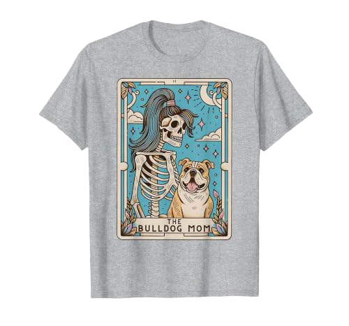 The Bulldog Mom Tarot Card Halloween Women Men Kid Retro Funny The Bulldog Mom Tarot Card Skeleton Halloween T-Shirt - size