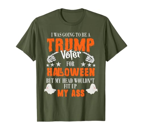 Trump Halloween Gifts I was Going to Be A Trump Voter for Halloween T-Shirt - size chart