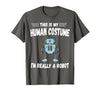 This is My Human Costume I'm Really a Robot Halloween tee T-Shirt - size chart