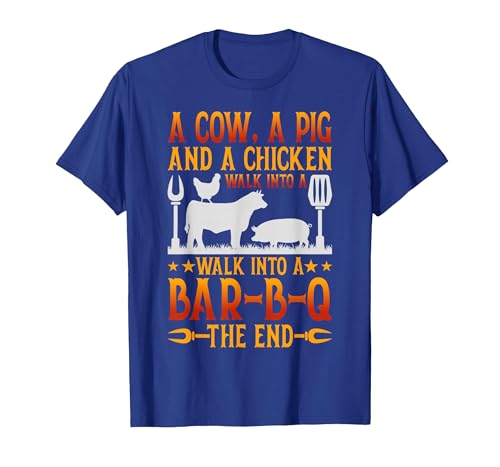 Cow A Pig And A Chicken gift idea A Cow A Pig and A Chicken Walk Into A BBQ The End Barbecue T-Shirt - size chart