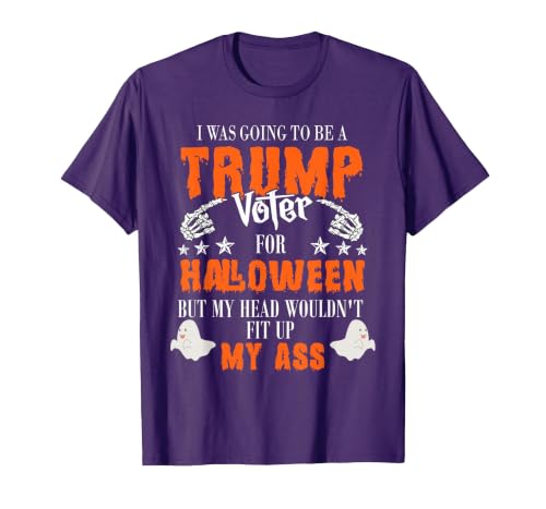 Trump Halloween Gifts I was Going to Be A Trump Voter for Halloween T-Shirt - size chart