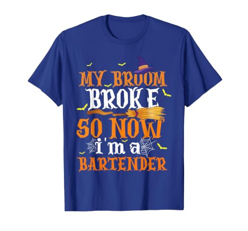 My Broom Broke So I Became A Bartender Halloween Costume T-Shirt - size chart