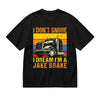 SYPPEIPLC Men Solid Cotton T-Shirt Crew Neck Short Sleeve I Like Exercise Because I Love Eating Casual Daily Tops - I Don't Snore I Dream I'm a Jake Brake a