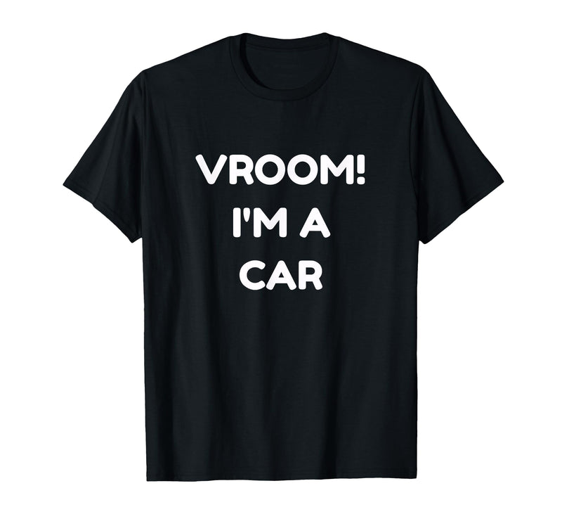Halloween Apparel 2017 Vroom! I'm A Car Halloween Costume Tshirt - Black
