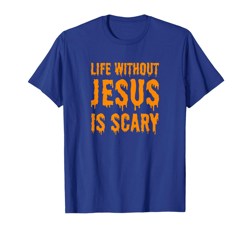Life Without Jesus Is Scary Novelty Co. Life Without Jesus is Scary Halloween Christian Costume T-Shirt - Royal Blue