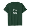 EPQCJ3o Designz Funny Kelp Halloween Costume Seaweed Pretend Minute Idea T-Shirt - Dark Green