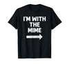 Funny DIY Mime Couples Halloween Costume Funny I'm with the Mime Easy Couples Halloween Costume T-Shirt - Black