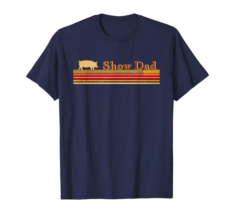 Showing Cattle T-Shirts And Apparel Show Dad - Fun Distressed Look for Showing Pigs T-Shirt - Navy Blue