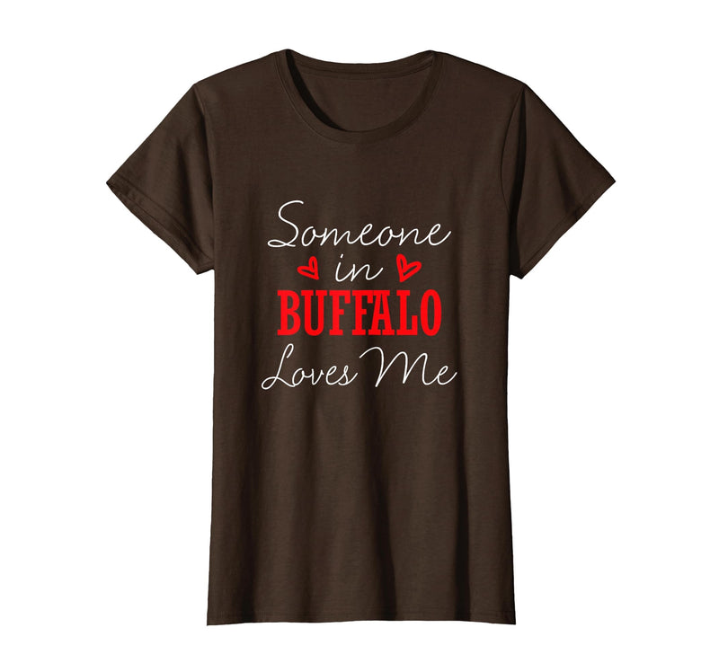 Long Distance Relationships Gifts Someone in Buffalo Loves Me Relationship Couple New York T-Shirt - Brown