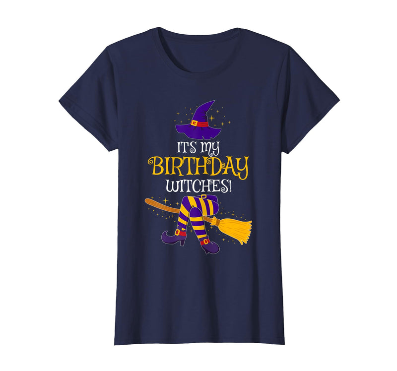 Halloween Witch Costume Group Matching Idea .Co It's My Birthday Witches! Family Matching Costume Halloween T-Shirt - Navy