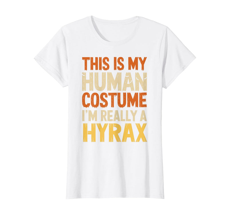 Hyrax Halloween Design This is My Human Costume I'm Really A Hyrax Halloween T-Shirt - White