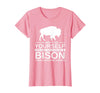 Bison Gift Bison Lover Accessories & Buffalo Stuff Cool Bison Design for Men Women Buffalo Animal Lovers Bison T-Shirt - Pink