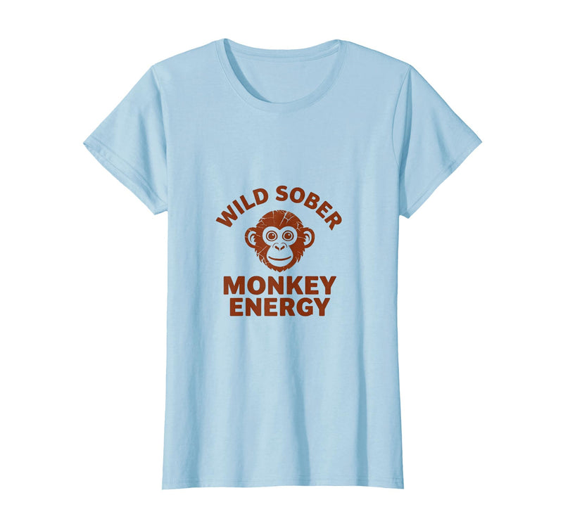 Mademark Wild Sober Monkey Energy Funny Sobriety Design T-Shirt - Women - Baby Blue