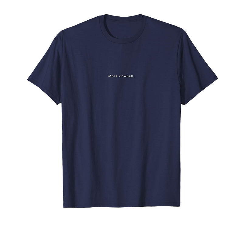 Charming Rebels Co. More Cowbell T-Shirt - Navy Blue